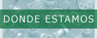 Donde estamos